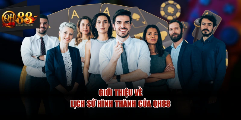 Giới thiệu về lịch sử hình thành của QH88