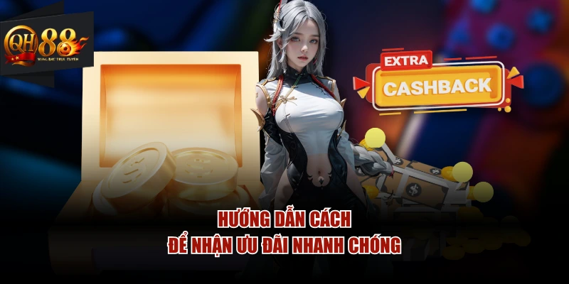 Hướng dẫn cách để nhận ưu đãi nhanh chóng