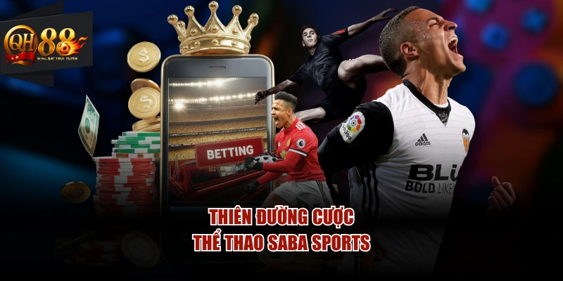 Thiên đường cược thể thao SABA SPORTS